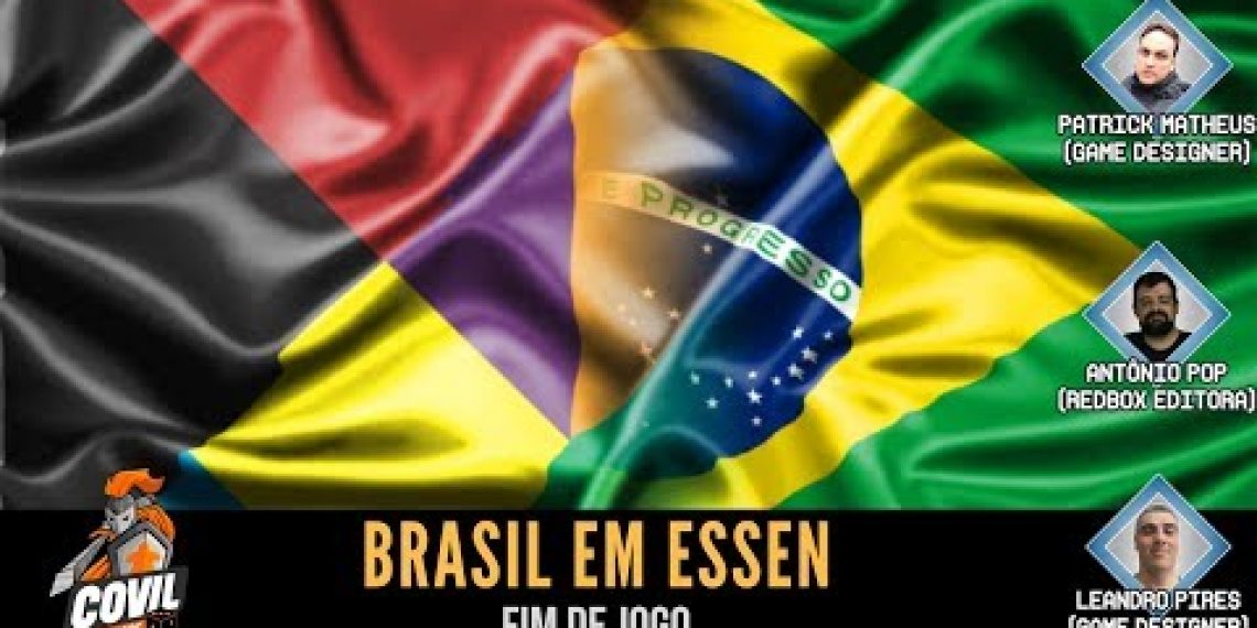 Fim de Jogo 08 – Brasil em Essen