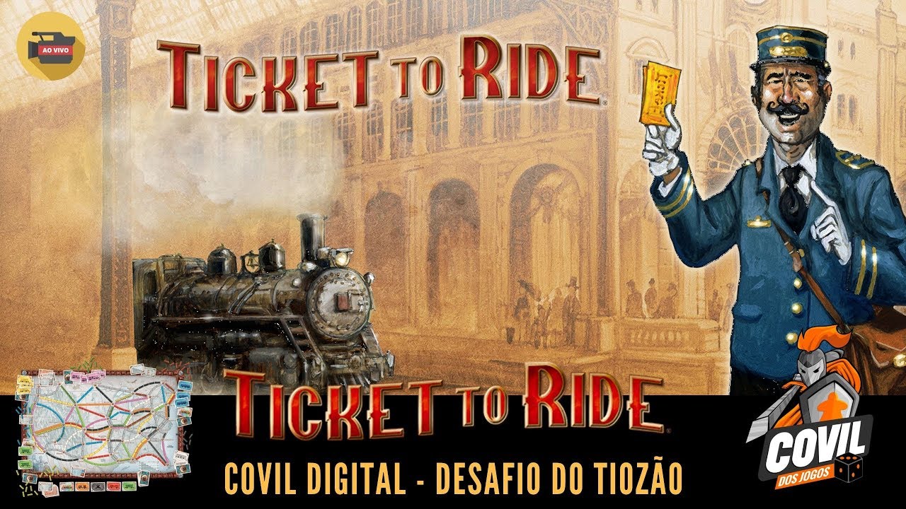 Covil Digital – Desafio do Tiozão (Ticket To Ride)
