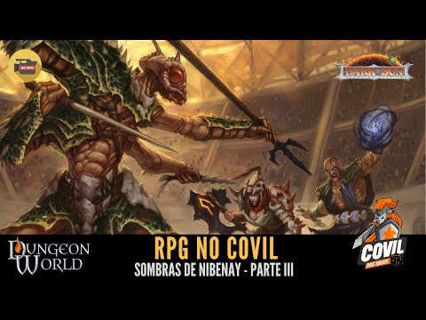 RPG no Covil – Sombras de Nibenay Parte III (Dungeon World)