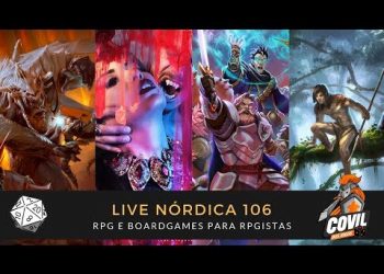 Live Nórdica 106 – RPG e Board Games para Rpgistas
