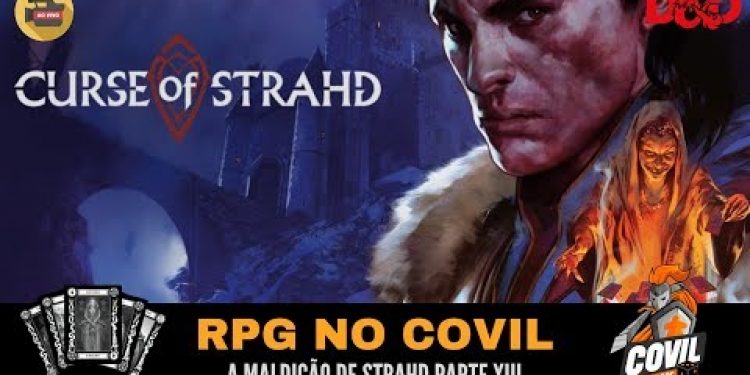 RPG no Covil – A Maldição de Strahd Parte XIII