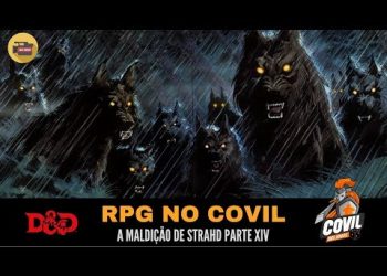 RPG no Covil – A Maldição de Strahd Parte XIV
