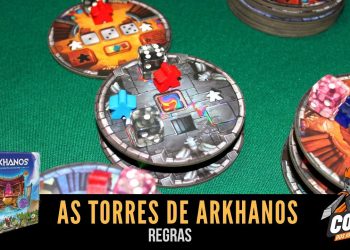 Covil dos Jogos – Regras As Torres de Arkhanos (The Towers of Arkhanos)
