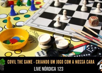 Live Nórdica 123 – Covil The Game: Criando um Jogo com a Nossa Cara