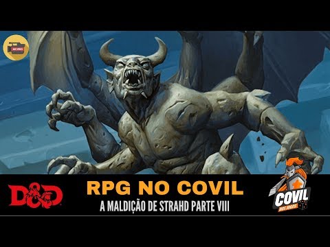 RPG no Covil – A Maldição de Strahd Parte VIII