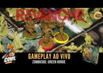 Covil dos Jogos – Gameplay Zombicide Green Horde A REVANCHE! Ao Vivo