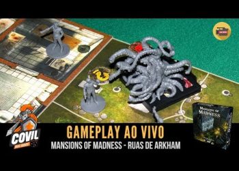 Covil dos Jogos – Gameplay Mansions of Madness – Ruas de Arkham (Ao Vivo)