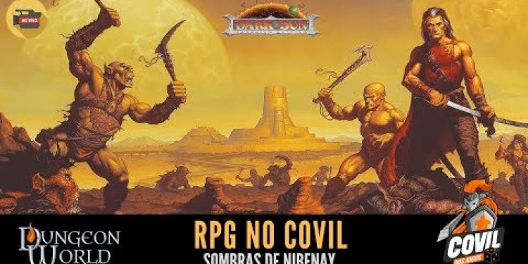RPG no Covil – Sombras de Nibenay (Dungeon World)