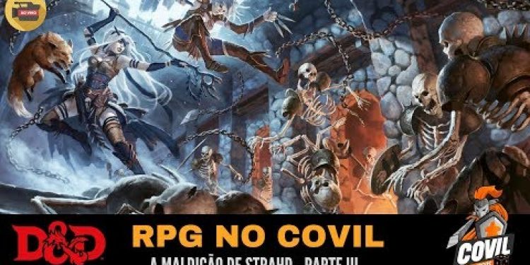 RPG no Covil – A Maldição de Strahd Parte III (D&D)