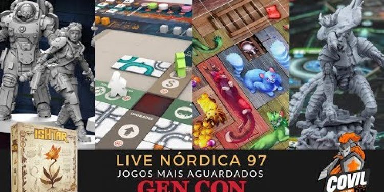 Live Nórdica 97 – Jogos Mais Aguardados Gen Con 2019