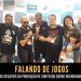 Falando de Jogos – Os Desafios da Produção de Conteúdo