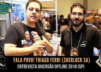 Fala Povo! Entrevista Thiago Ferri da Sherlock SA (DOFF 2018)
