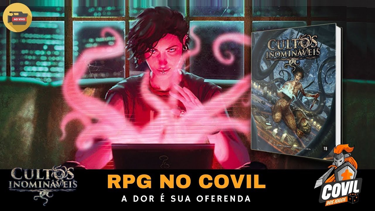 RPG no Covil – Cultos Inomináveis – A Dor É Sua Oferenda