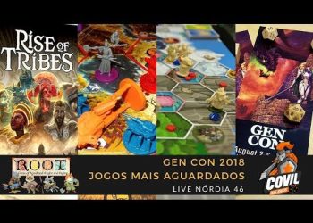 Covil dos Jogos – Live Nórdica 46 Jogos Mais Aguardados Gen Con 2018