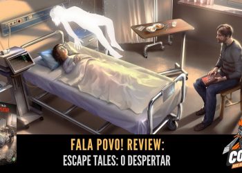 Fala Povo! Review Escape Tales: O Despertar