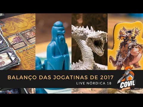 Covil dos Jogos – Live Nórdica 18 (Balanço das Jogatinas de 2017)