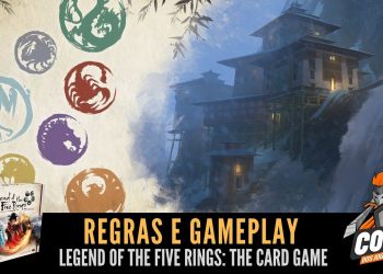 Covil dos Jogos – Regras e Gameplay Legend of The Five Rings