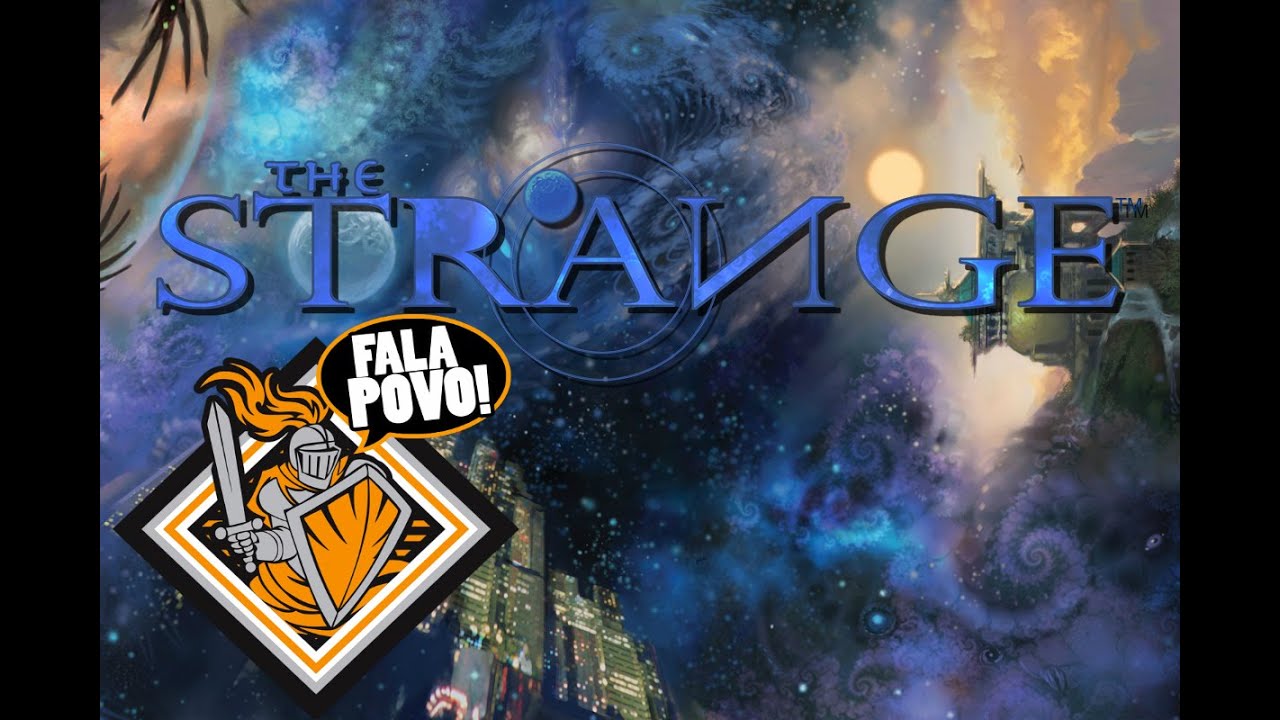 Fala Povo! Análise The Strange (RPG)