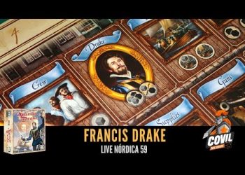 Covil dos Jogos – Live Nórdica 59 – Francis Drake