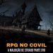 RPG no Covil – A Maldição de Strahd Parte XVII