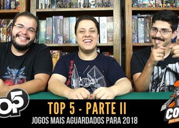 Covil dos Jogos – Top 5 Jogos Mais Aguardados para 2018 Parte II