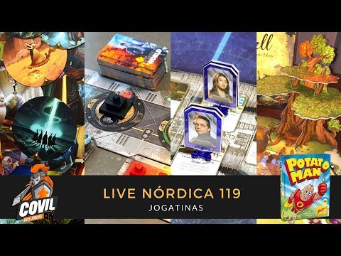 Live Nórdica 119 – Jogatinas