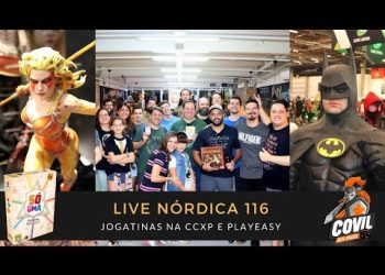Live Nórdica 116 – Jogatinas na CCXP e Playeasy