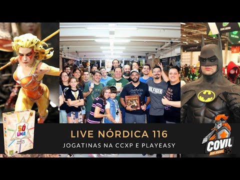 Live Nórdica 116 – Jogatinas na CCXP e Playeasy