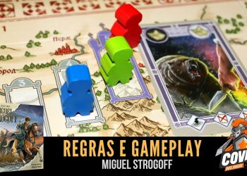 Covil dos Jogos – Regras e Gameplay Miguel Strogoff
