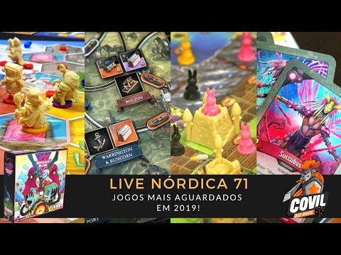 Live Nórdica 71 – Jogos Mais Aguardados para 2019!