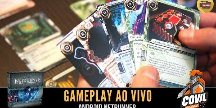 Covil dos Jogos – Gameplay Android Netrunner (Ao Vivo)