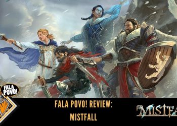 Fala Povo! Review Mistfall