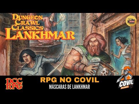 RPG no Covil – DCC RPG – Máscaras de Lankhmar
