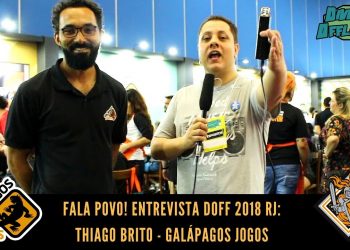 Fala Povo! Entrevista Thiago Brito Galápagos (DOFF 2018 RJ)