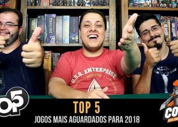 Covil dos Jogos – Top 5 Jogos Mais Aguardados para 2018