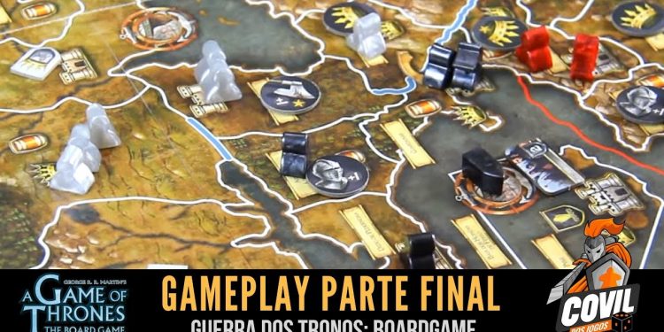Covil dos Jogos – Gameplay: A Guerra dos Tronos Board Game (Parte 3/3)
