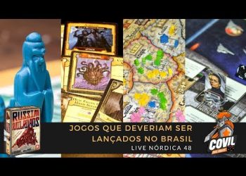 Covil dos Jogos – Live Nórdica 48 – Jogos que Deveriam Ser Lançados no Brasil