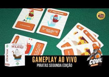 Covil dos Jogos – Gameplay Piratas Segunda Edição (Ao Vivo)