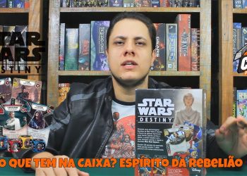 O Que Tem na Caixa? Unboxing de boosters Espírito da Rebelião Star Wars Destiny