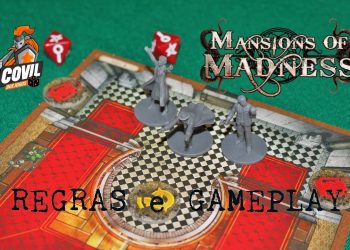 Covil dos Jogos – Mansions of Madness –  Segunda Edição  – Regras e Gameplay Parte 1