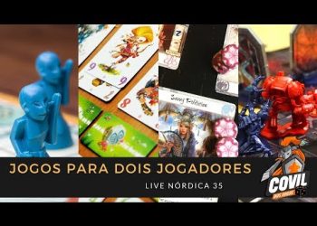 Covil dos Jogos – Live Nórdica 35 (Jogos para Dois Jogadores)