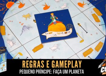 Covil dos Jogos – Regras e Gameplay Pequeno Príncipe: Faça um Planeta