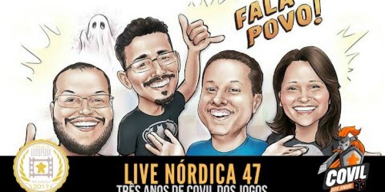Covil dos Jogos – Live Nórdica 47 – Três Anos de Covil dos Jogos