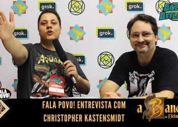 Fala Povo! Entrevista Christopher Kastensmidt (A Bandeira do Elefante e da Arara RPG)