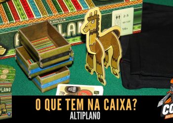 Covil dos Jogos – O Que Tem na Caixa? Unboxing Altiplano