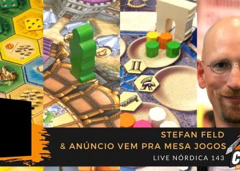 Live Nórdica 143 – Stefan Feld & Anúncio Vem pra Mesa Jogos