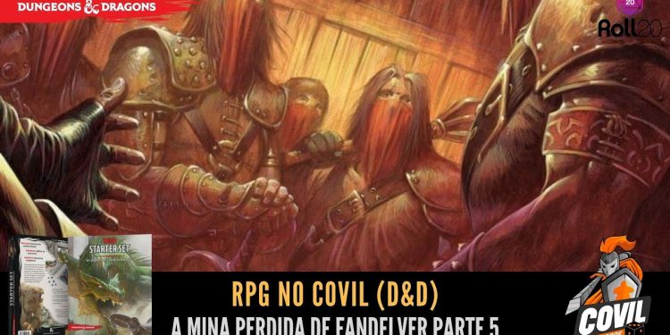 RPG no Covil – A Mina Perdida de Fandelver – Parte 5