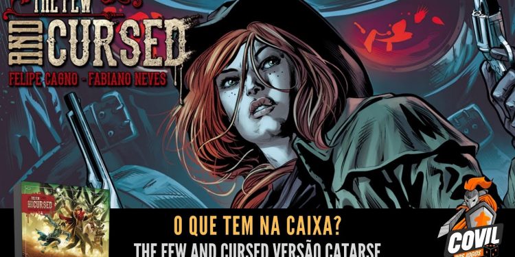 O Que Tem na Caixa? Unboxing de The Few and Cursed (Versão Catarse)