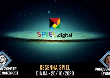Resenha Spiel – Dia 04 – 25/10/2020