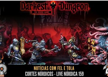 Notícias da Semana com Fel e Tola – Cortes Nórdicos